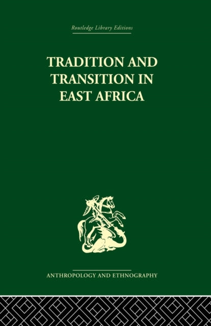 Book cover of: Tradition and Transition in East Africa. By: P. H. Gulliver