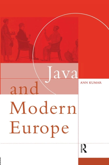 Book cover of: Java and Modern Europe. By: Ann Kumar