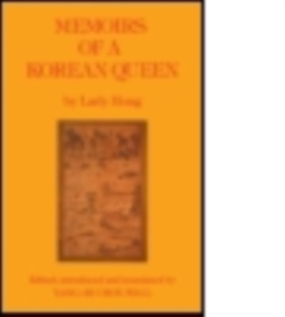 Book cover of: Memoirs Of A Korean Queen. By: Hong