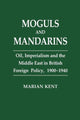 Book cover of: Moguls and Mandarins. By: Marian Kent