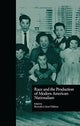 Book cover of: Race and the Production of Modern American Nationalism. By: Reynolds J. Scott-Childress