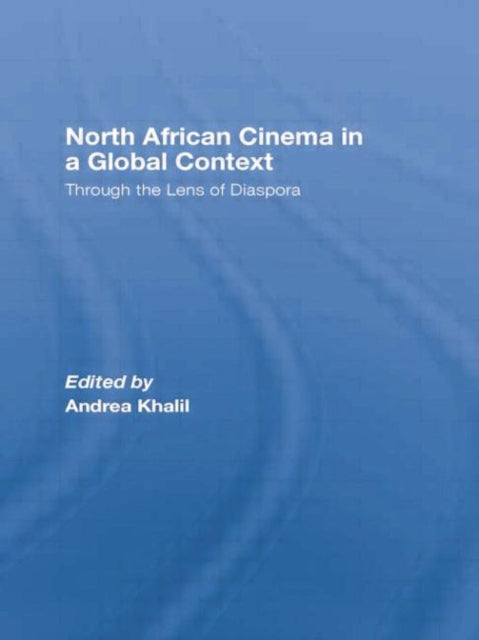 Book cover of: North African Cinema in a Global Context
