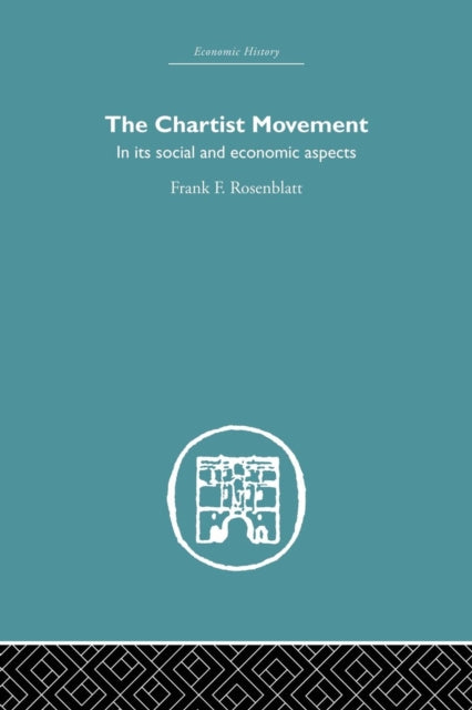 Book cover of: Chartist Movement. By: Frank F. Rosenblatt