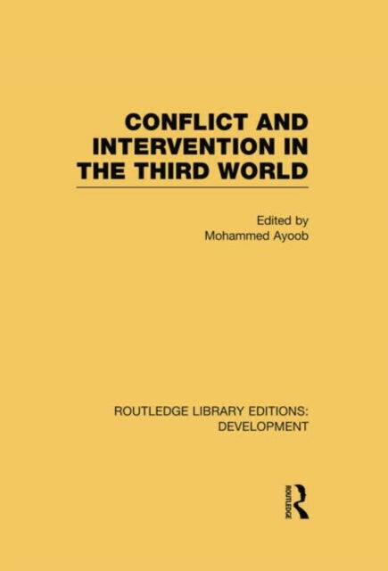 Book cover of: Conflict Intervention in the Third World. By: Mohammed Ayoob