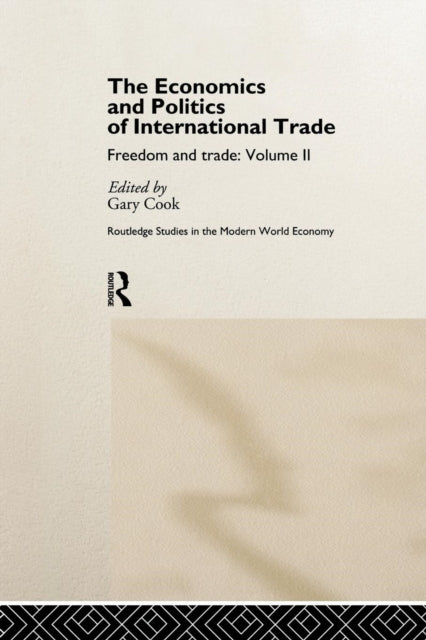 Book cover of: Economics and Politics of International Trade. By: Gary Cook