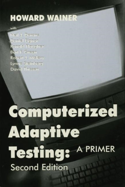 Book cover of: Computerized Adaptive Testing. By: Howard Wainer