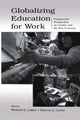 Book cover of: Globalizing Education for Work