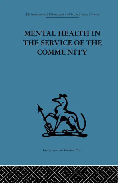 Book cover of: Mental Health in the Service of the Community. By: Robert H. Ahrenfeldt
