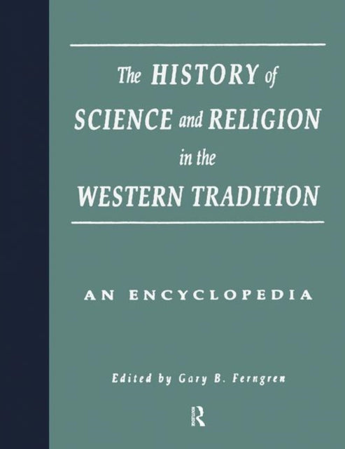 Book cover of: History of Science and Religion in the Western Tradition. By: Gary B. Ferngren