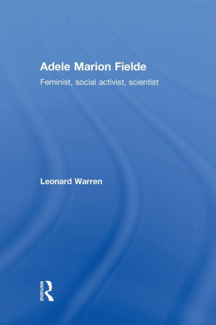 Book cover of: Adele Marion Fielde. By: Leonard Warren