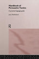 Book cover of: Handbook of Persuasive Tactics. By: Joan Mulholland
