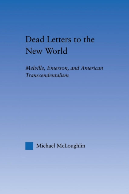 Book cover of: Dead Letters to the New World. By: Michael McLoughlin