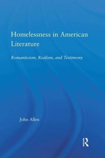 Book cover of: Homelessness in American Literature. By: Allen, John