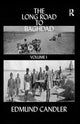 Book cover of: Long Road Baghdad. By: Edmund Candler
