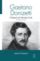 Book cover of: Gaetano Donizetti. By: James P. Cassaro