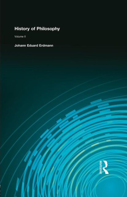 Book cover of: History of Philosophy. By: Erdmann, Johann Eduard, Johann Eduard