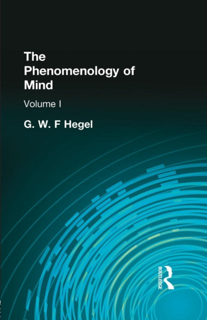 Book cover of: Phenomenology of Mind. By: Hegel, G W F, G. W. F.