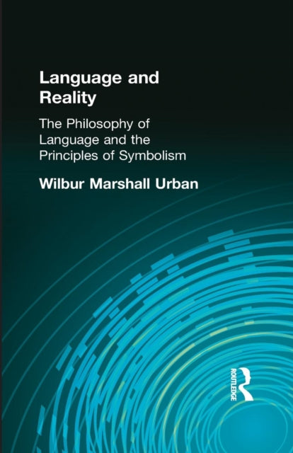 Book cover of: Language and Reality. By: Urban, Wilbur Marshall, Wilbur Marshall