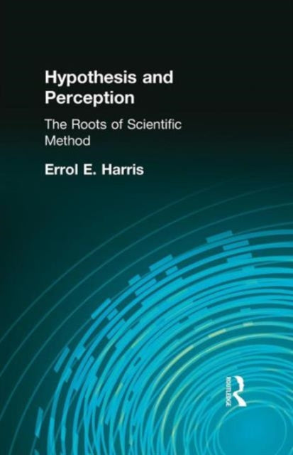Book cover of: Hypothesis and Perception. By: Harris, Errol E, Errol E.