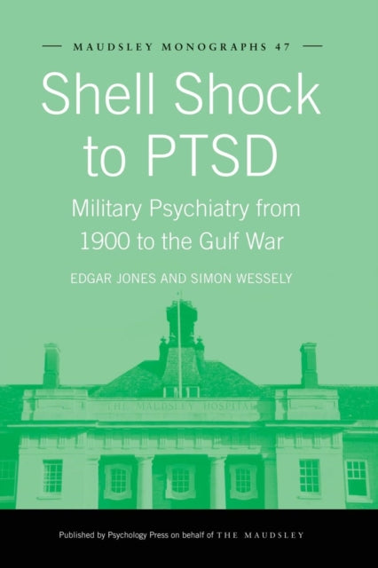 Book cover of: Shell Shock to PTSD. By: Edgar Jones
