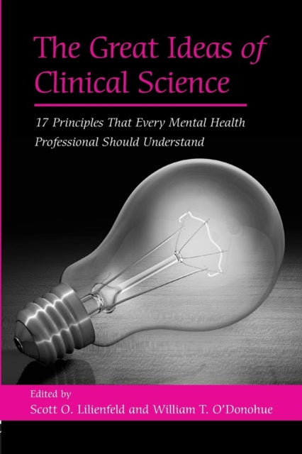 Book cover of: Great Ideas of Clinical Science. By: Scott O. Lilienfeld