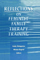 Book cover of: Reflections on Feminist Family Therapy Training. By: Michele Bograd