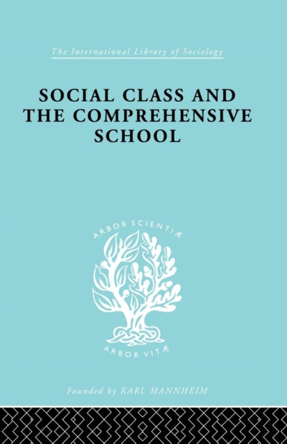 Book cover of: Social Class and the Comprehensive School. By: Julienne Ford