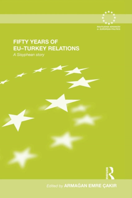 Book cover of: Fifty Years of EU-Turkey Relations