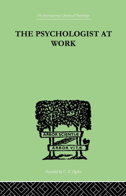 Book cover of: Psychologist At Work. By: Harrower, M R, M. R.