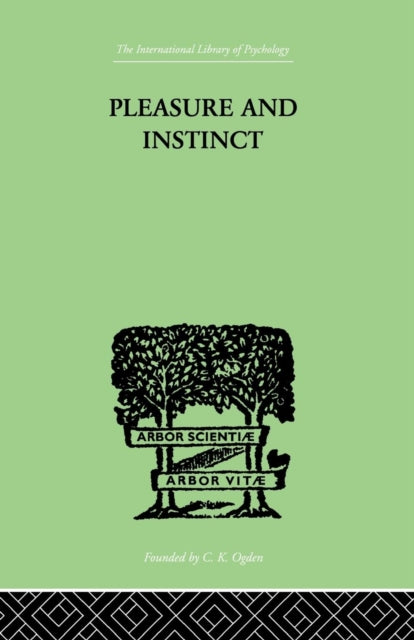 Book cover of: Pleasure And Instinct. By: Allen, A H Burlton, A. H. Burlton