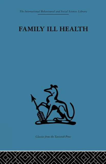 Book cover of: Family Ill Health. By: Robert Kellner