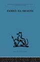 Book cover of: Family Ill Health. By: Robert Kellner