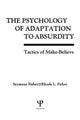 Book cover of: Psychology of Adaptation To Absurdity. By: Seymour Fisher