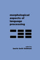 Book cover of: Morphological Aspects of Language Processing. By: Laurie Beth Feldman
