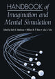 Book cover of: Handbook of Imagination and Mental Simulation. By: Keith D. Markman