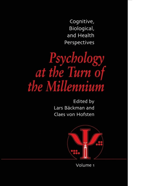 Book cover of: Psychology at the Turn of the Millennium, Volume 1. By: Lars Backman