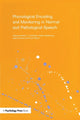 Book cover of: Phonological Encoding and Monitoring in Normal and Pathological Speech. By: Robert J. Hartsuiker