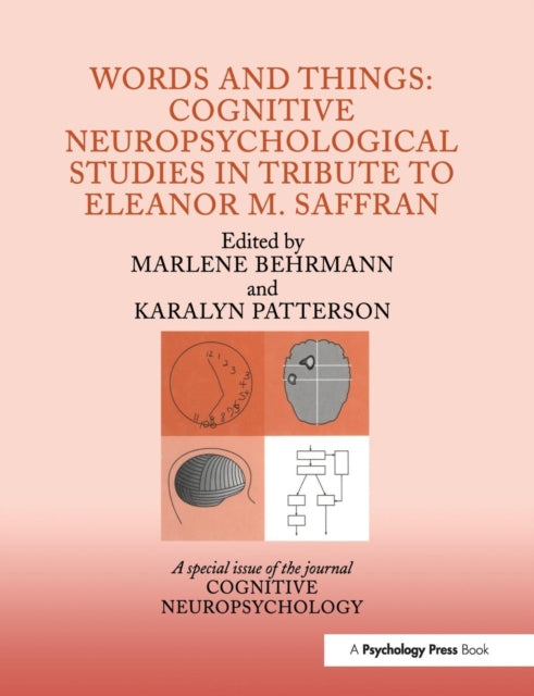 Book cover of: Words and Things: Cognitive Neuropsychological Studies in Tribute to Eleanor M. Saffran. By: Marlene Behrmann