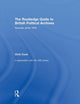 Book cover of: Routledge Guide to British Political Archives. By: Chris Cook