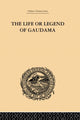 Book cover of: Life or Legend of Gaudama. By: P. Bigandet