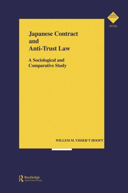 Book cover of: Japanese Contract and Anti-Trust Law. By: Willem Visser t'Hooft