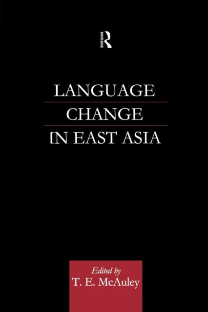 Book cover of: Language Change in East Asia. By: T. E. McAuley