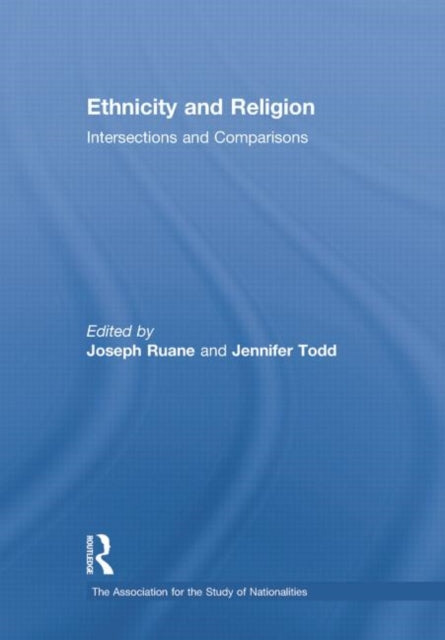 Book cover of: Ethnicity and Religion. By: Joseph Ruane