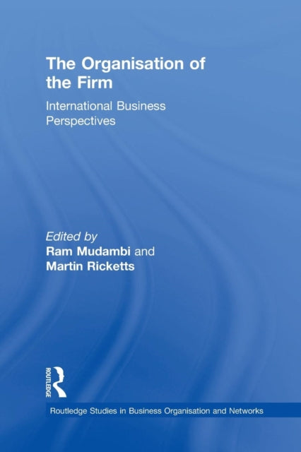 Book cover of: Organisation of the Firm. By: Ram Mudambi
