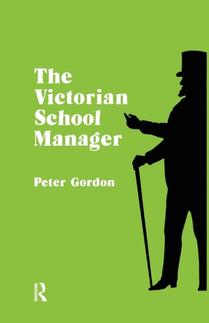 Book cover of: Victorian School Manager. By: Peter Gordon