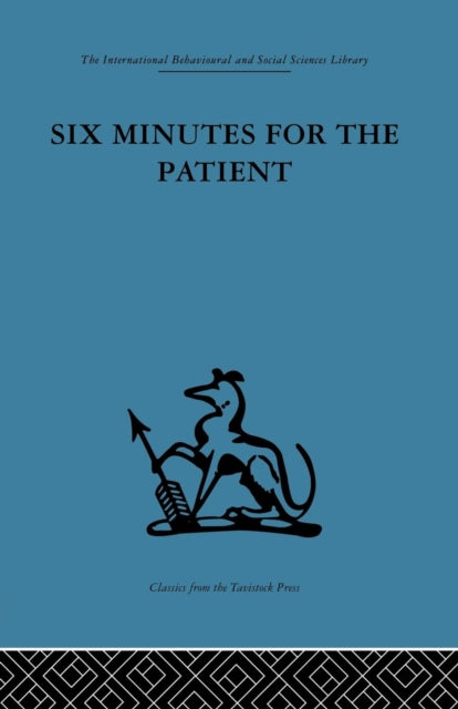 Book cover of: Six Minutes for the Patient. By: Enid Balint