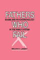 Book cover of: Fathers Who Fail. By: Melvin R. Lansky