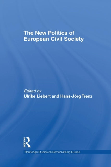 Book cover of: New Politics of European Civil Society. By: Ulrike Liebert