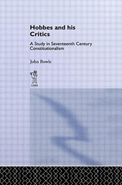 Book cover of: Hobbes and His Critics. By: John Bowie