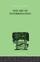 Book cover of: Art Of Interrogation. By: Hamilton, E R, E. R.